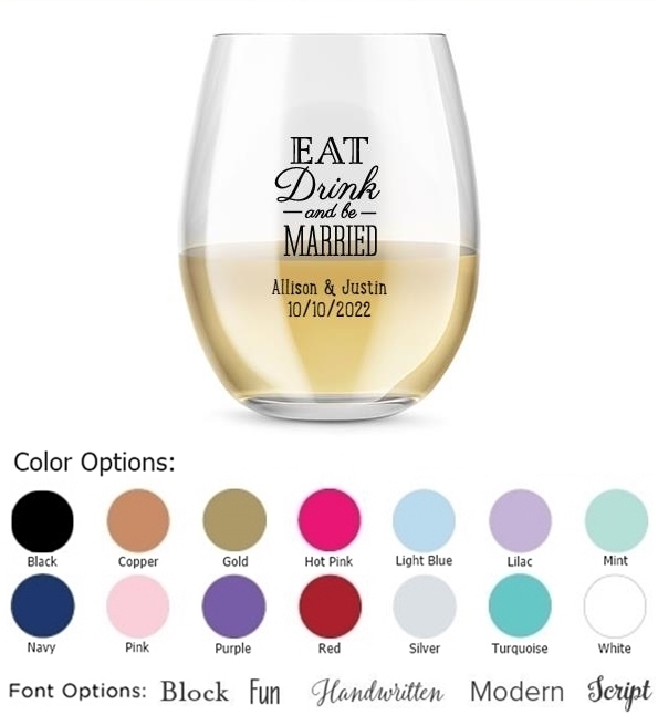 Personalized 'Eat Drink & Be Married' 9 oz. Stemless Wine Glasses