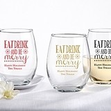 Personalized 'Eat Drink & Be Merry' Design 9 oz. Stemless Wine Glasses