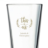 Kate Aspen "This is Us" Design Personalized 16oz Pint Glass