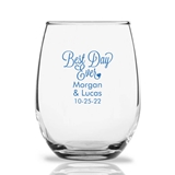 Personalized 15oz Cursive 'Best Day Ever' Design Stemless Wine Glasses