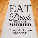 Personalized 'Eat Drink and Be Married' Motif Aisle Runner (19 Colors)
