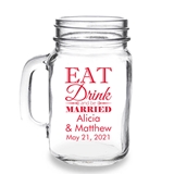 Personalized 'Eat, Drink and Be Married' Design 16oz Mason Jar Mug