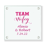 Personalized 'Team Wifey' Design Glass Coaster (18 Ink Colors)