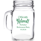 Personalized "Officially Retired!" Design 16oz Mason Jar
