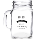 Personalized Sip Sip Hooray! Design 16oz Mason Jar Mug