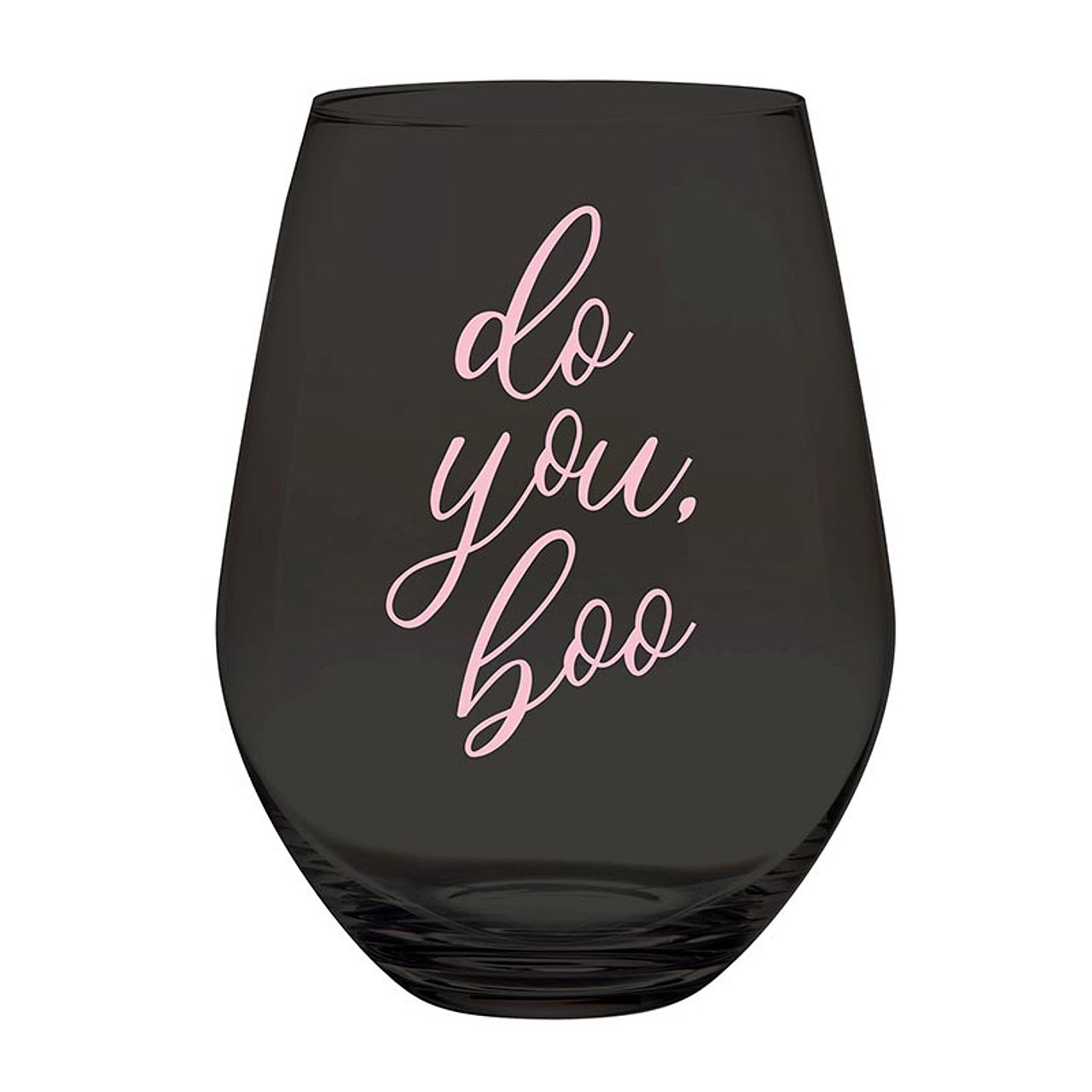 Clever 'Do You, Boo' Graphic Jumbo 30oz Stemless Wine Glasses (Set of 6)