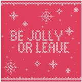 Retro "BE JOLLY OR LEAVE" Design Red Napkins (Set of 120)