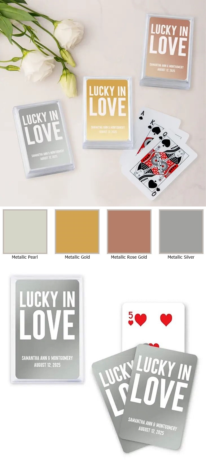 Custom Metallic Playing Cards with Lucky in Love Design (4 Colors)