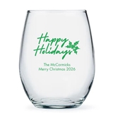 Personalized 'Happy Holidays' Mistletoe Design 15oz Stemless Wine Glass