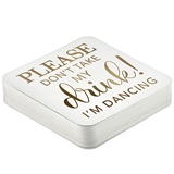 Lillian Rose 'Don't Take My Drink, I'm Dancing' Coasters (Set of 36)